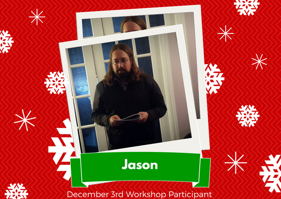 December 3rd Workshop Participant - Jason