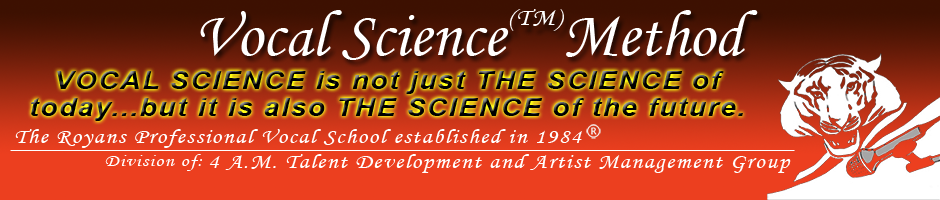 Vocal Science is not just the Science of Today, it is the Science of the Future.